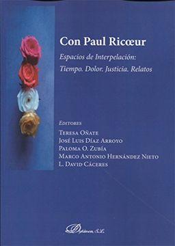 portada Con Paul Ricoeur: Espacios de Interpelación: Tiempo, Dolor, Justicia, Relatos (in Spanish)
