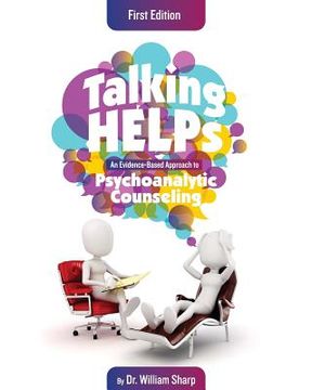 portada Talking Helps: An Evidence-Based Approach to Psychoanalytic Counseling (in English)