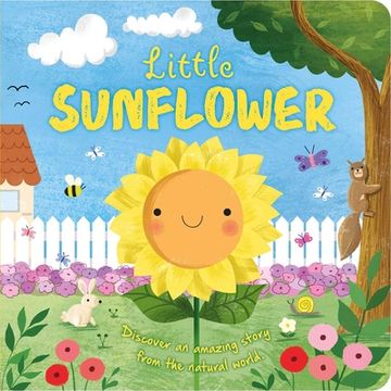 portada Nature Stories: Little Sunflower: Padded Board Book (en Inglés)