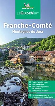 portada Michelin le Guide Vert Franche-Comté,Jura: Montagnes du Jura (Michelin Grüne Reiseführer) (en Francés)