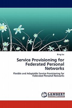 portada service provisioning for federated personal networks (en Inglés)