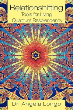portada relationshifting: tools for living quantum resplendency: the eeezy mirror-call workbook: emergent, entanglement, eternal, zestful you (en Inglés)