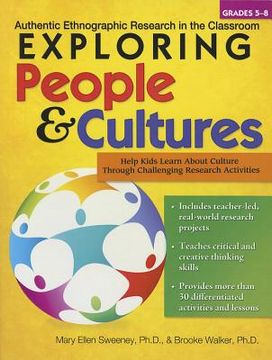 portada Exploring People and Cultures: Authentic Ethnographic Research in the Classroom (Grades 5-8)