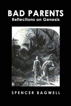 portada Bad Parents: Reflections on Genesis (en Inglés)