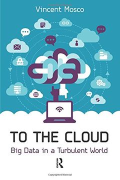 portada To the Cloud: Big Data in a Turbulent World (en Inglés)