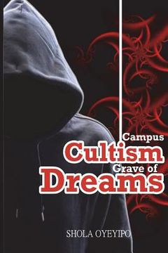 portada Campus Cultism - Grave of Dreams (en Inglés)