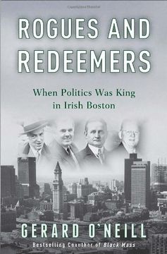 portada Rogues and Redeemers: When Politics was King in Irish Boston (in English)