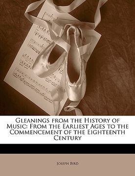 portada gleanings from the history of music: from the earliest ages to the commencement of the eighteenth century (en Inglés)