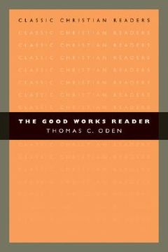 portada the good works reader (en Inglés)