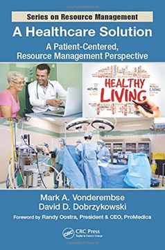 portada A Healthcare Solution: A Patient-Centered, Resource Management Perspective (en Inglés)