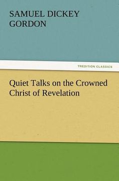 portada quiet talks on the crowned christ of revelation (in English)