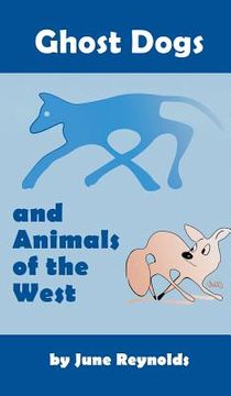 portada Ghost Dogs and Animals of the West (en Inglés)