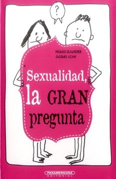 portada SEXUALIDAD LA GRAN PREGUNTA