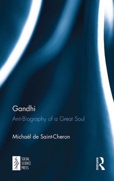portada Gandhi: Anti-Biography of a Great Soul (in English)