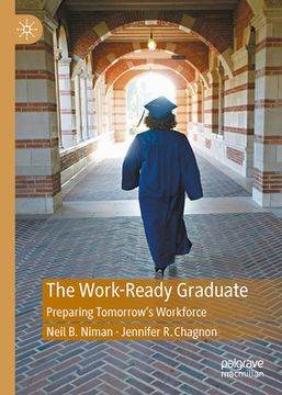 portada The Work-Ready Graduate: Preparing Tomorrow's Workforce (en Inglés)