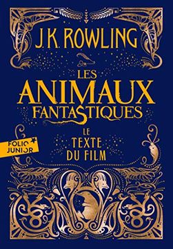 portada Les Animaux Fantastiques: Le Texte du Film (en Francés)
