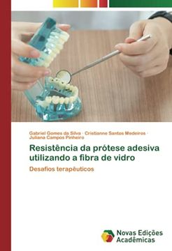 portada Resistência da Prótese Adesiva Utilizando a Fibra de Vidro: Desafios Terapêuticos (en Portugués)