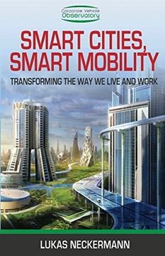 portada Smart Cities, Smart Mobility: Transforming the way we Live and Work (in English)