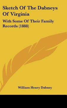 portada sketch of the dabneys of virginia: with some of their family records (1888) (in English)