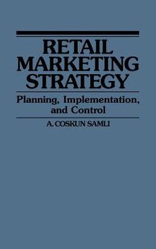 portada retail marketing strategy: planning, implementation, and control (en Inglés)