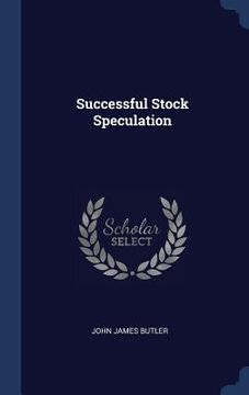portada Successful Stock Speculation (in English)