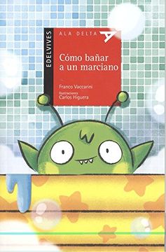 portada Cómo Bañar a un Marciano (in Spanish)