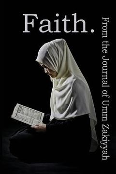 portada Faith. From the Journal of Umm Zakiyyah (en Inglés)