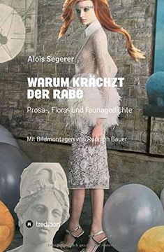 portada Warum Krächzt der Rabe: Prosa-, Flora- und Faunagedichte (en Alemán)