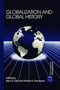 portada Globalization and Global History (Rethinking Globalizations) (en Inglés)