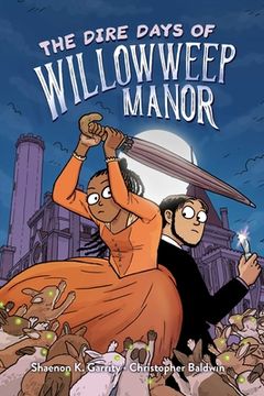 portada The Dire Days of Willowweep Manor (en Inglés)
