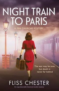 portada Night Train to Paris: An Unputdownable Historical Murder Mystery: 2 (a fen Churche Mystery) (in English)
