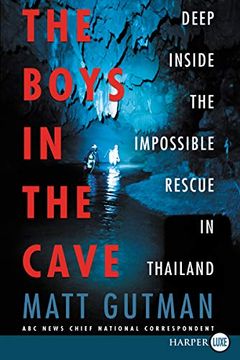 portada The Boys in the Cave: Deep Inside the Impossible Rescue in Thailand 