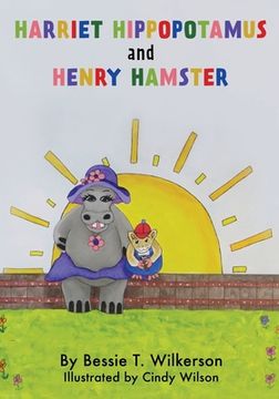 portada Harriet Hippopotamus and Henry Hamster (en Inglés)