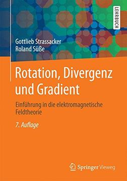 portada Rotation, Divergenz und Gradient: Einführung in die Elektromagnetische Feldtheorie (en Alemán)