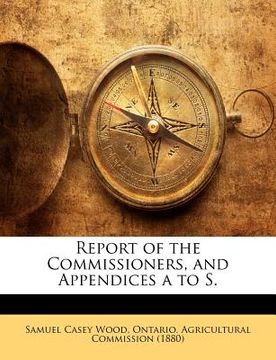 portada report of the commissioners, and appendices a to s. (en Inglés)