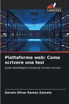 portada Piattaforma web: Come scrivere una tesi (in Italian)