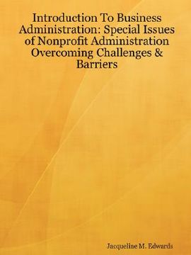 portada introduction to business administration: special issues of nonprofit administration - overcoming cha