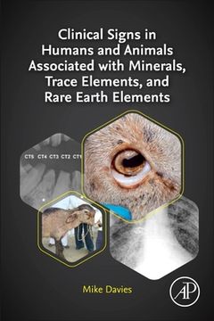 portada Clinical Signs in Humans and Animals Associated With Minerals, Trace Elements and Rare Earth Elements (en Inglés)