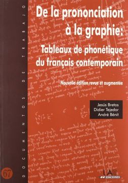 portada De la Prononciation à la Graphie: Tableaux de Phonétique du Français Contemporain. (en Francés)