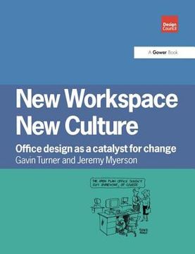 portada New Workspace, New Culture: Office Design as a Catalyst for Change (en Inglés)