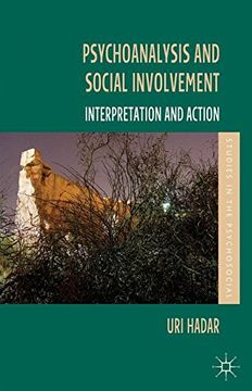 portada Psychoanalysis and Social Involvement: Interpretation and Action (Studies in the Psychosocial)