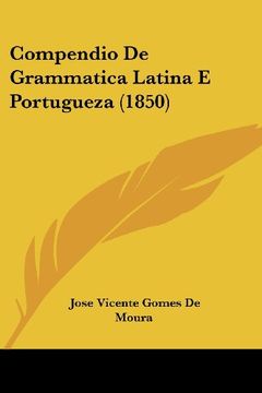 portada Compendio de Grammatica Latina e Portugueza (1850) (in Spanish)
