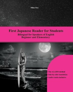 portada First Japanese Reader for Students: Bilingual for Speakers of English Beginner and Elementary (Graded Japanese Readers)