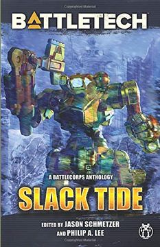 portada Battletech: Slack Tide: A Battlecorps Anthology: 10 (Battletech Anthology) (en Inglés)