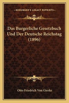 portada Das Burgerliche Gesetzbuch Und Der Deutsche Reichstag (1896) (in German)