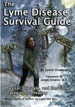 portada The Lyme Disease Survival Guide: Physical, Lifestyle, and Emotional Strategies for Healing (in English)