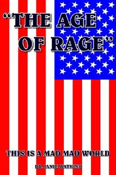 portada the age of rage: this is a mad mad world (en Inglés)