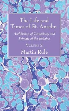 portada The Life and Times of st. Anselm (en Inglés)