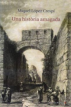 portada Una Història Amagada (Miquel López Crespí): 56 (Aliorna) (in Catalá)