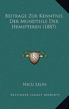 portada Beitrage Zur Kenntnis Der Mundteile Der Hemipteren (1887) (en Alemán)
